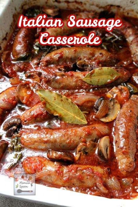 Italian Sausage Casserole - Manila Spoon Sweet Sausage Recipes, Italian Sausage Casserole, Italian Sausage Links, Sweet Italian Sausage Recipes, Cooking Spinach, Native American Food, Best Sausage, Italian Sausage Recipes, Sausage Dishes