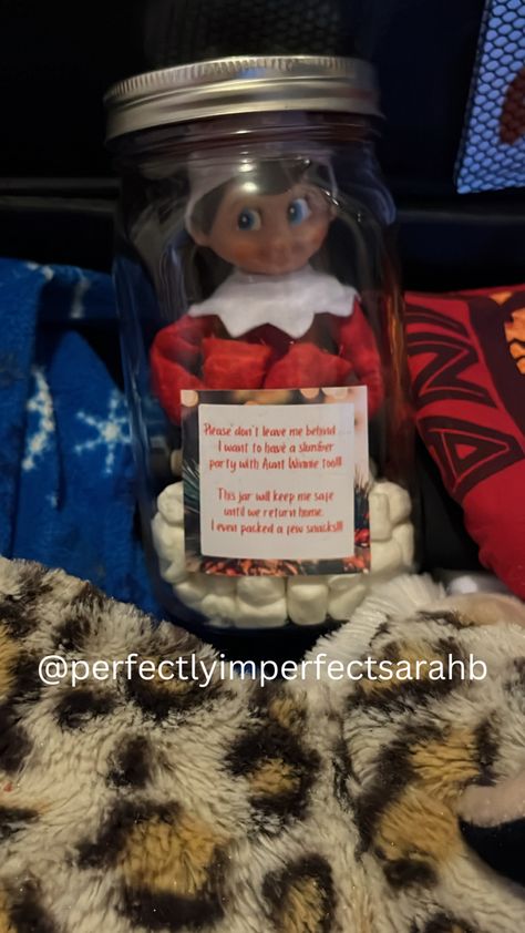 If you are headed somewhere for the weekend, a mason jar will preserve thw magic. Elf In A Jar To Carry Around, Elf In A Jar, Elf Me, Keep Me Safe, In A Jar, Shelf Ideas, On The Shelf, Elf On The Shelf, Mason Jar