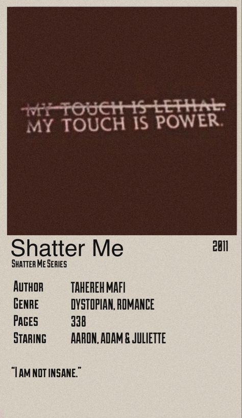 Shatter Me Movie Poster, Shatter Me Minimalist Poster, Shatter Me Book Poster, Shatter Me Polaroid Poster, Book Polaroid Poster Shatter Me, Shatter Me Posters Aesthetic, Shatter Me Room Decor, Sector 45 Shatter Me Logo, Shatter Me Poster