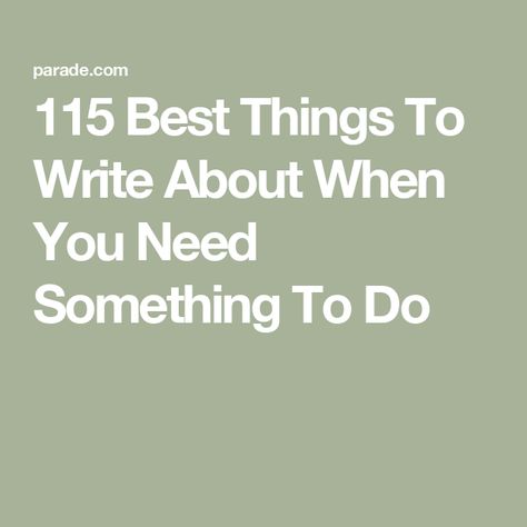 115 Best Things To Write About When You Need Something To Do Topics To Write Songs About, Thing To Write About, Things To Write About, Things To Write, Writing Topics, Writing About Yourself, Creative Things, Something To Do, Poetry