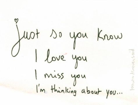 Marriage Love Notes Just so you know I love you I miss you I'm thinking of you I Love You Immensely Quotes, Thinking And Missing You Quotes, I Miss You Handsome, Just Know I Love You Quotes, Love And Miss You Quotes For Him, I Love You Handsome, Thinking Of You Quotes, Good Morning Quotes For Him, Morning Quotes For Him