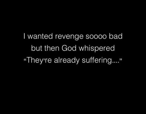 God Will Take Revenge Quotes, Bible Verse About Revenge, Revenge Quotes, Bedroom Decorations, Bad Attitude, Totally Me, Aesthetic Quotes, Biblical Quotes, Faith Inspiration