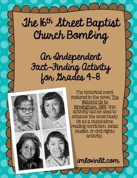 THE 16TH STREET CHURCH BOMBING: AN INDEPENDENT READING ACTIVITY FOR GRADES 4-8 - TeachersPayTeachers.com The Watsons Go To Birmingham, Watsons Go To Birmingham, Homeschool Guide, Teaching Freebies, African American Literature, 6th Grade Reading, Mlk Day, Reading Activity, Middle School Language Arts