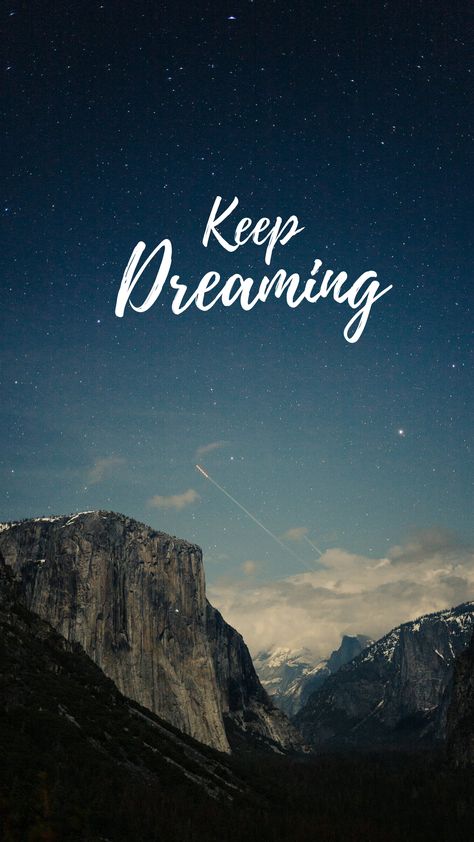 Keep Dreaming Wallpaper, Follow Your Dreams Wallpaper, Keep Dreaming, Never Stop Dreaming, Graphic Designs, The Dreamers, Positive Quotes, Dreaming Of You, Wallpapers