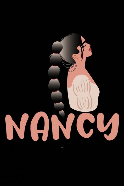 Hey NANCY I made this design for YOU.. Enjoy with print on demand item with this design please visit my redbubble shop.. #redbubble #new #art #artist #2021 #2022 #print #getyourthing #design #kenneth #usa #iloveamerica #americannames #newyork #america2022 #america2021 Nancy Name, I Love America, Female Names, Name Design, Art Artist, New Art, On Demand, Print On Demand, Fictional Characters