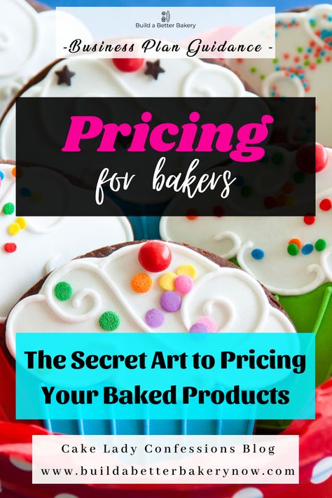 Pricing for Bakers - How to Price Baked Goods for Profit — Build a Better Bakery Price Increase Announcement, Signs To Sell, Mobile Bakery, Bakery Business Plan, Bakery Goods, Home Bakery Business, Bake Goods, Price Increase, Bakery Business