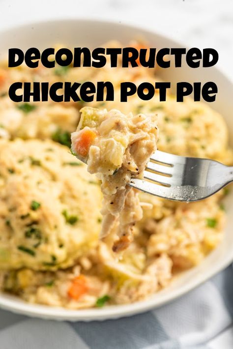 Pink Lady: Deconstructed Chicken Pot Pie Deconstructed Chicken Pot Pie, Winter Dishes, Chicken Pie, Cooking Chicken To Shred, Pot Pies Recipes, Chicken Pot Pie Recipes, Cozy Meals, Pink Lady, Chicken Pot