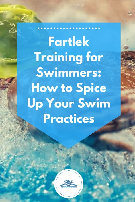 Fartlek Training for Swimmers: How to Spice Up Your Swim Practices Competitive Swimming Workout, Fartlek Training, Teach Kids To Swim, Water Workouts, Aqua Aerobics, Swim Workouts, Swimming Drills, Swim Technique, Swimming Safety