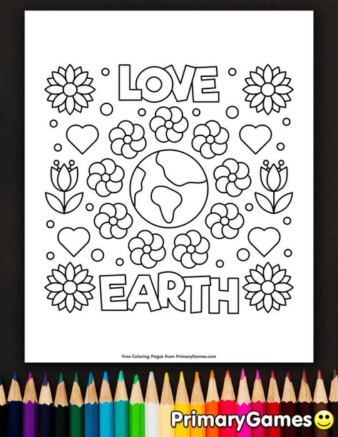 Free printable Earth Day Coloring Pages eBook for use in your classroom or home from PrimaryGames. Print and color this Love Earth coloring page. Earth Coloring Page, Earth Day Pictures, Earth Coloring Pages, Earth Day Coloring Pages, Mindfulness Colouring, Love Earth, Sending Good Vibes, Earth Day Crafts, Coloring Page Printable