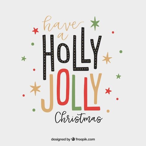 Have a holly jolly christmas | Premium Vector #Freepik #vector #christmas-lettering #vintage-christmas #vintage-christmas-card #merry-christmas-card Holly Jolly Christmas Wallpaper, Christmas Phrases Quote, Cute Holiday Sayings, Merry Christmas Images Cute, Happy Holidays Quotes Christmas, Happy Holidays Wallpaper, Happy Holidays Images, Christmas Word Art, Happy Lettering