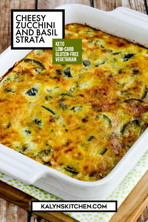 Pinterest image showing baked Cheesy Zucchini and Basil Strata in a white rectangle baking dish sitting on a green and white napkin. Deconstructed Pizza, Cheesy Zucchini Bake, Low Carb Zucchini Recipes, Power Greens, Low Carb Breakfast Casserole, Best Zucchini Recipes, Zucchini Bake, Zucchini Side Dishes, Keto Lunches