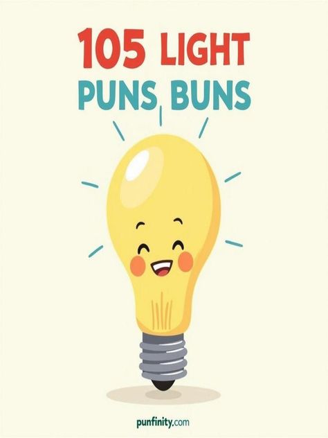 light puns Funny Puns Hilarious, Clever Jokes, Punny Jokes, Visual Puns, Pinterest Feed, Best Puns, Pun Card, Well Lights, Word Play