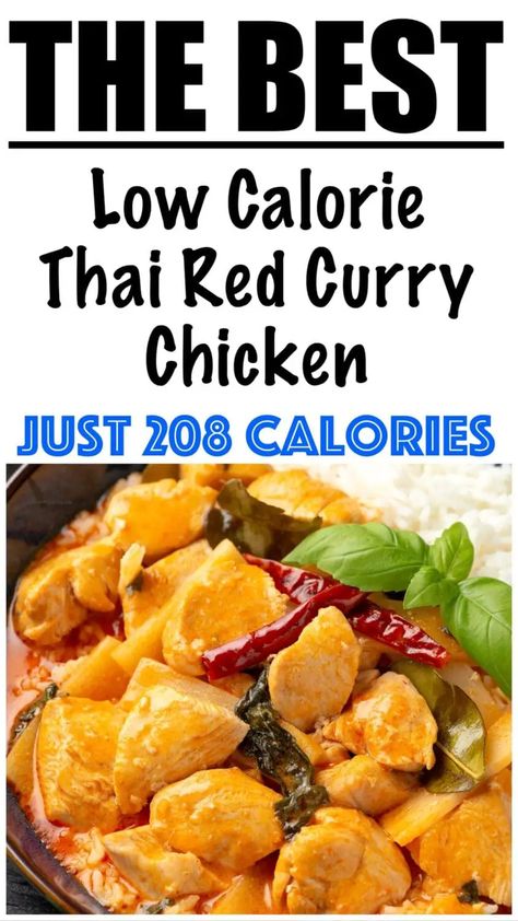 Low Calorie Thai Red Curry Chicken Recipe Thai Red Curry Chicken Recipe, Thai Red Curry Chicken, Calorie Counting Recipes, Dinner Under 300 Calories, Red Curry Recipe, Curry Chicken Recipe, Thai Curry Recipes, 300 Calorie Meals, Thai Chicken Curry