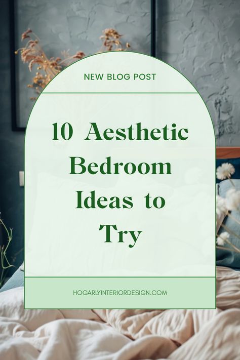 Explore these 10 aesthetic bedroom ideas to help transform your space with unique decor and calming furniture arrangements.