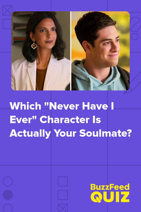 Which "Never Have I Ever" Character Is Actually Your Soulmate? Soulmate Quiz, Boyfriend Quiz, Celebrity Quizzes, Quizzes For Fun, Never Have I Ever, Buzzfeed Quizzes, I Am In Love, Personality Quizzes, Tv Quotes