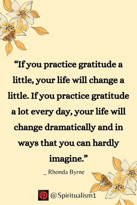 #gratitude #practice #everyday #imagine #dramatically #life  #magic #lawofattraction #God #manifestation #affirmations #spirituality #positivethoughts #goodquotes #god'sgrace #universe #miraclehappen Practice Gratitude Quotes, Brain Rewire, The Magic Rhonda Byrne, Gratitude Magic, The Secret Book Quotes, Digital Grimoire, Eckart Tolle, Best Advice Quotes, Mums Birthday