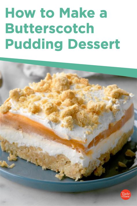 How to Make a Butterscotch Pudding Dessert Butterscotch Pudding Dessert, Butterscotch Desserts, Butterscotch Cookies, Pudding Dessert, Butterscotch Pudding, Pudding Desserts, Instant Pudding, Pie Dessert, Taste Of Home