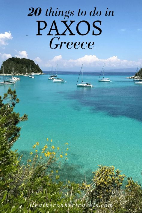 20 fabulous things to do on Paxos, Greece | Heather on her travels Paxos Greece, Paxos Island, Balkan Travel, Islands In Greece, Travelling Europe, Beach Destinations, Greece Travel Guide, Travel Greece, Greece Islands