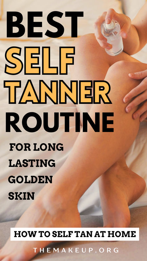 How To Self Tanner Tips Tips For Self Tanning, How To Use Self Tanner, Applying Self Tanner Tips, How To Apply Self Tanner, Best Self Tanner For Fair Skin, How To Self Tan, Best Fake Tanner, Self Tanner Homemade, Self Tan Routine