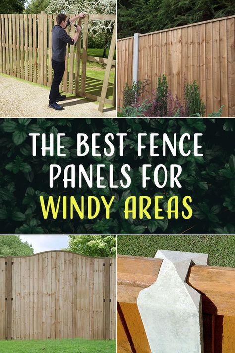 The Best Fence Panels for Windy Areas Fences For Windy Areas, Outdoor Patio Ideas For Windy Areas, Privacy Fence Ideas For High Winds, Wind Resistant Fence, Wind Break Fence Ideas, Wind Fence Ideas, Wind Breaks For Patios, Windy Garden Ideas, Garden Wind Break Ideas