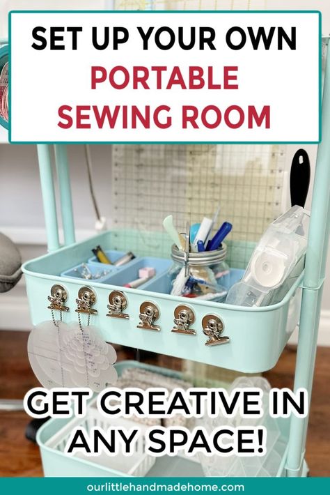 Quick   Easy Ways to Create a Portable Sewing Room | Our Little Handmade Home Sewing Cart Organization, Mobile Sewing Station, Portable Sewing Station, Sewing Shed Ideas, Small Sewing Area, Sewing Station Ideas Small Spaces, Tiny Sewing Room, Sewing Cart, Small Sewing Space