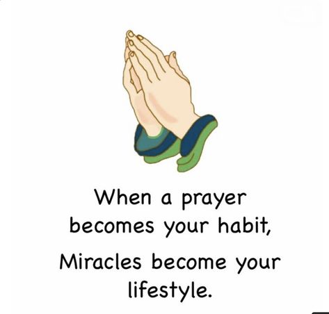 when a prayer befomes your habit, miracles become your lifestyle When Prayer Becomes Your Habit Miracles, Ganesh Photo, A Prayer, Thumbs Up, Lifestyle, Quotes, Quick Saves