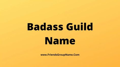 Badass Guild Name: Hi friend how are you all hope you are very busy today we will provide you list of Badass Guild Name and I was very excited while giving this list and I will try to tell you what kind of names should be kept How can there be so many country names ... Read more The post Badass Guild Name【2023】Best, Funny & Good Short Names For Badass Guild appeared first on Friends Group Name List for Friends, Family, Cousins, Cool and Funny. Guild Names Ideas, Guild Names, Friends Group Name, Confident Words, Gamer Names, Badass Names, Group Names Ideas, Hi Friend, Group Name