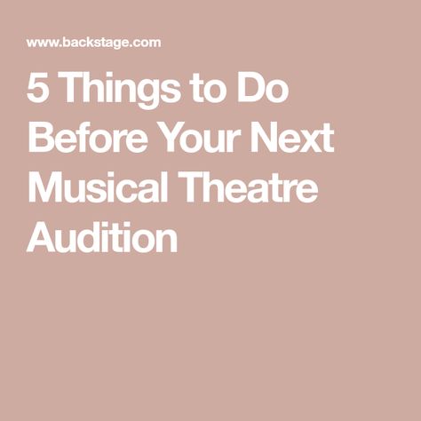 5 Things to Do Before Your Next Musical Theatre Audition Musical Theatre Audition, Theater Audition, Theatre Audition, Theatre Tips, Singer Life, Audition Tips, Cinderella Musical, Audition Outfit, Resume Work