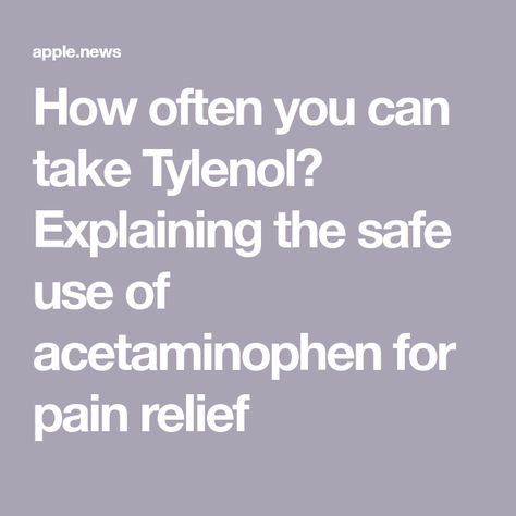 How often you can take Tylenol? Explaining the safe use of acetaminophen for pain relief Mind You, Usa Today, Health Remedies, Keep In Mind, Pain Relief, Mindfulness, Canning, Health