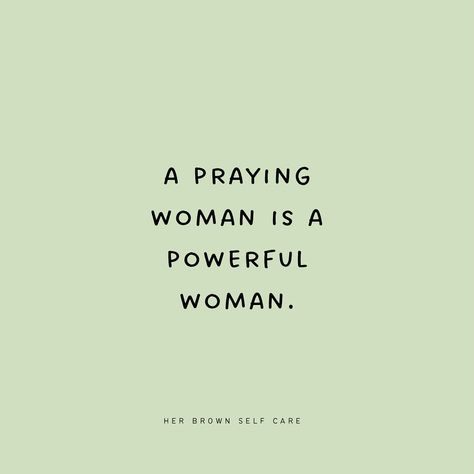 A praying woman is a powerful woman ✨ A Woman Who Prays For Her Man, Praying Indian Woman, When Women Pray, A Praying Woman Quote, Don’t Stop Praying, Powerful Women, Self Care, Quotes