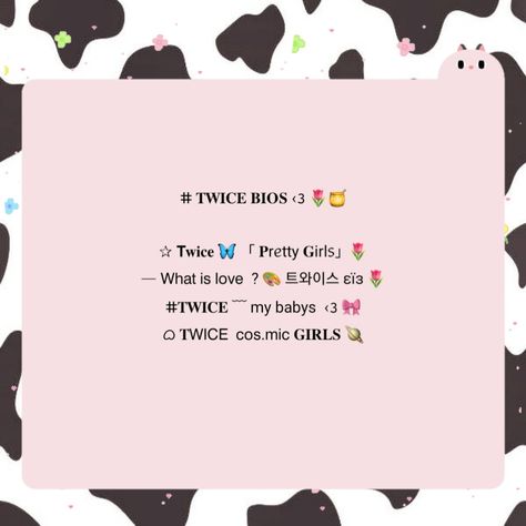 Twice Bio Ideas, Bios Aesthetic, Instagram Bios, Twice What Is Love, Insta Bio, Bio Ideas, Bts Memes Hilarious, Memes Hilarious, Iphone Wallpaper Tumblr Aesthetic