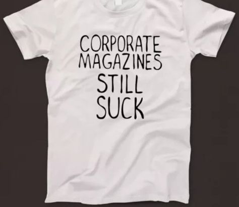 Corporate Magazines Still Suck T Shirt Music Grunge Rock 1990s Kurt Cobain Large Kurt Cobain Clothes, Kurt Cobain Shirt, Music Grunge, Kurt Cobain, Art Projects, T-shirt, Music, T Shirt, Quick Saves