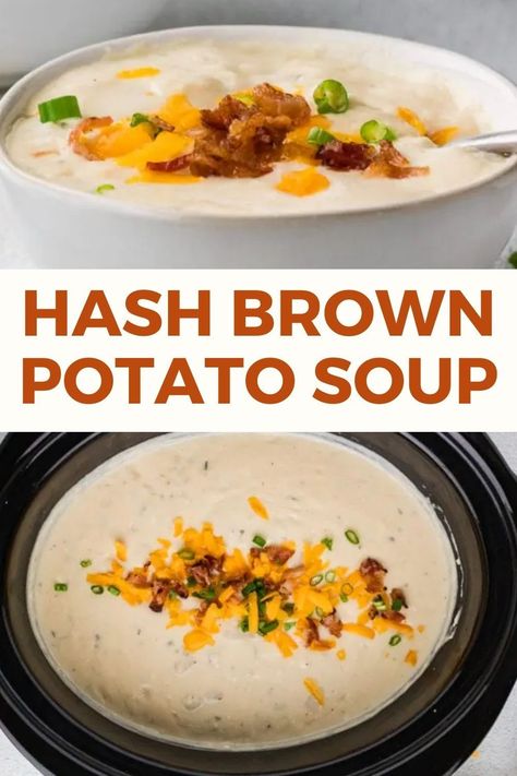 Craving comfort food? Look no further than this cheesy hash brown potato soup cooked in the crockpot! Loaded Baked Potato Soup With Frozen Hashbrowns, Crockpot Hashbrown Soup, Easiest Potato Soup Ever, Potato Soup Crock Pot Hashbrowns Easy, Hash Brown Potatoes Soup, Crockpot Baked Potato Soup With Hashbrowns, Hash Brown Soup Crockpot, Hash Brown Potato Soup Crockpot, Stovetop Potato Soup With Hashbrowns