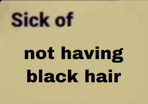 Black Hair Quotes, I Like Your Hair, Black Quotes, Hair Quotes, Dye My Hair, Hair Black, Hair Dye, Literally Me, Back To Black