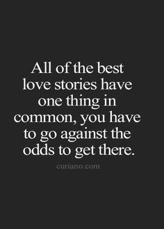 Agreed feels like we've hit every brick wall possible so hopefully we've almost made it to the marriage part we've survived all the obstacles Quotes Heart, Fina Ord, Best Love Stories, Life Quotes To Live By, Love Quotes For Her, Trendy Quotes, Cute Love Quotes, Love Stories, Best Love