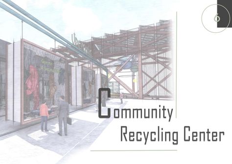 Community Recycling Center | Architecture school graduation project 2021 Waste Recycling Center Architecture, Recycling Centre Architecture, Sustainable School Projects, Recycling Center Architecture, Community Center Design Concept, Recycling Facility Architecture, Community Centre Design, Community Center Architecture, Case Study Architecture