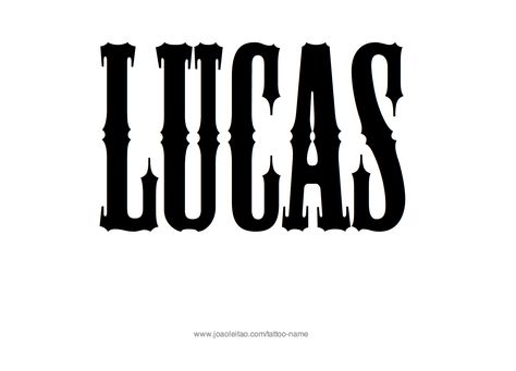 Tattoo Design Name Lucas Luke Name, Lucas Name, Last Name Tattoos, Free Tattoo Fonts, Old English Tattoo, Tattoo Name Fonts, Tattoo Script Fonts, Tattoo Fonts Generator, Graffiti Names