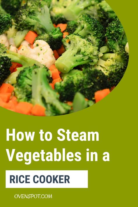 Rice Cooker Vegetables, Best Steamed Vegetables, Recipes For Rice Cooker And Steamer, How To Steam Vegetables, Rice Cooker Recipes Easy, Rice Steamer Recipes, Rice Cooker Recipes Healthy, Rice Cooker Meals, Steam Vegetables Recipes