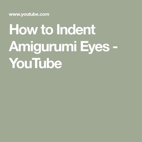 How to Indent Amigurumi Eyes - YouTube Jess Huff, Eyes Amigurumi, Eyes Crochet, Amigurumi Eyes, Mighty Dragon, Crochet Baby Dress, Safety Eyes, The Mighty, Yarn Needle