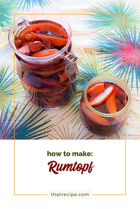 Rumtopf, German for Rum Pot, is a delicious way to preserve spring, summer and fall fruits to enjoy in winter. Homemade liqueur and rum soaked fruit in one. #rumtopf #rumliqueuer #homemadeliqueur #preservingfruit #thatrecipeblog Rum Pot Recipe, Rumtopf Recipe, Cinnamon Apple Cheesecake, Banana Foster Pancakes, Homemade Liqueur, Cordial Recipe, Easy Pressure Cooker Recipes, Cherry Brandy, Baked Avocado