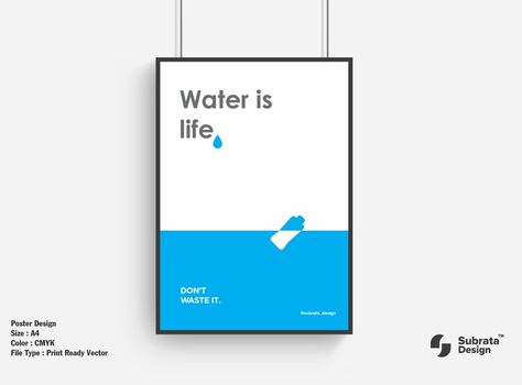 Water_is_Life_Poster_Design_2020_day7 by Subrata Das on Dribbble Water Conservation Posters, Water Day Poster Design, Water Conservation Poster, Social Awareness Posters, Water Campaign, Water Facts, Poster Project, Labels Design, Ads Creative Advertising Ideas