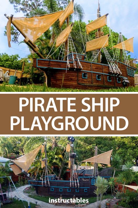 Backyard Pirate Ship, Backyard Pirate Ship Diy, Pirate Ship Playground, Pirate Ship House, Pirate Backyard, Pirate Ship Playhouse Plans, Pirate Playground, Pirate Playhouse, Castle Playground