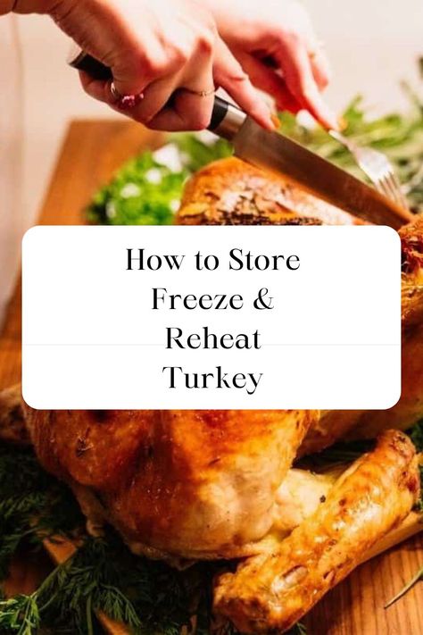 Freezing Leftover Turkey, Recipes For Turkey, Precooked Turkey, Reheat Turkey, Turkey In Oven, Christmas Turkey Recipes, Easy Recipe Ideas, Turkey Curry, Carving A Turkey