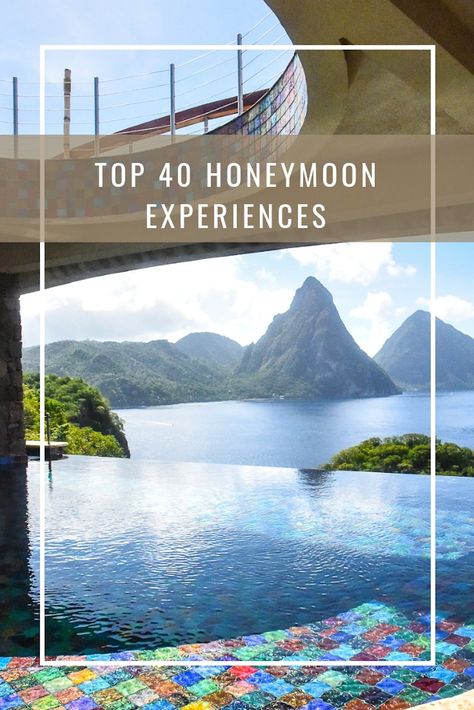 Top 40 Honeymoon Experiences - SilverSpoon London Aruba Honeymoon, Mauritius Honeymoon, Santorini Honeymoon, Mountain Activities, Top Honeymoon Destinations, Jade Mountain, Thailand Honeymoon, Bali Honeymoon, Honeymoon Locations