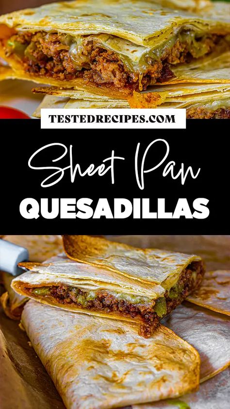 Tortilla Sheet Pan Recipe, Large Tortilla Uses, Easy Sheet Pan Quesadillas, Sheet Pan Quesadillas Beef, Sheet Pan Burgers, Ground Beef Sauce, Sheet Pan Quesadillas, Pan Burgers, Pizza Quesadilla