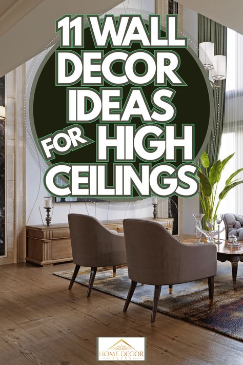 High Walls Decor, Wall Decor For Vaulted Ceiling Wall, How To Paint Tall Walls High Ceilings, Wall Decor For Big Wall Space, Tall Ceiling Wall Decor, High Wall Decorating Ideas Living Rooms, High Ceiling Decorating Bedroom, Large Wall Decor Ideas High Ceilings, How To Decorate A High Wall