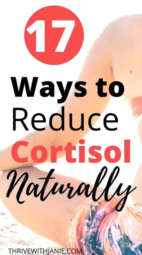 How To Reduce Cortisol Level Naturally: 17 Best Ways To Embrace Serenity - Thrive With Janie Too Much Cortisol, Reduce Cortisol, Reducing Cortisol Levels, High Cortisol, Diet Drinks, Cortisol Levels, Health Board, Self Improvement Tips, Natural Healing