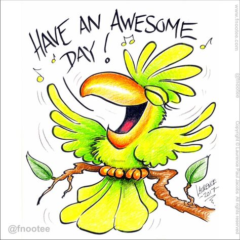 Cartoon Bird, Have An Awesome Day, Happy Day Quotes, Hug Quotes, Good Morning Funny Pictures, Good Morning Sunshine Quotes, Funny Good Morning Quotes, Morning Quotes Funny, Happy Good Morning Quotes