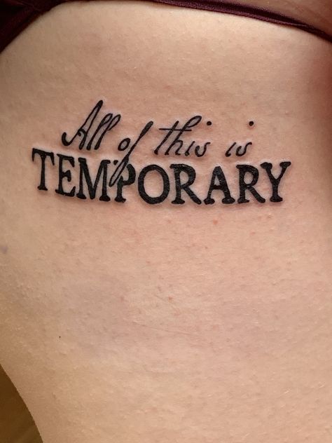 Sage on Twitter: "🖤 all of this is temporary 🖤 #IICHLIWP… " All Of This Is Temporary Tattoo, Halsey Tattoo, Punk Tattoo Ideas, Birthday Boxes, Simple Tattoos For Guys, Tattoo Quotes For Women, Fantasy Tattoos, Temp Tattoo, Simplistic Tattoos