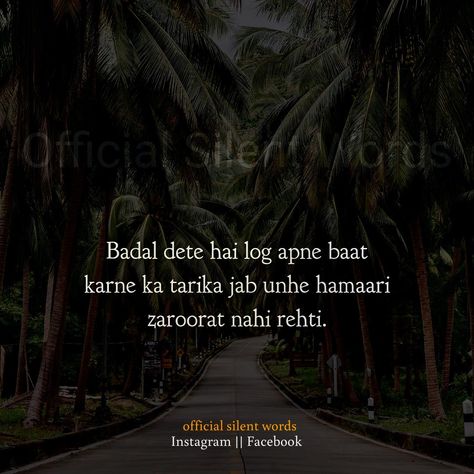 Badal dete hai log apne baat karne ka tarika jab unhe hamaari zaroorat nahi rehti. Log Badal Jate Hai Quotes, Enough Is Enough Quotes, Silent Words, Patience Quotes, Dp Stylish, Best Islamic Quotes, Girls Dp Stylish, Couture Sewing Techniques, Army Wallpaper